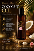 Glow & Allure 100% Natural Coconut Oil – Cold Pressed Multi-Purpose Oil